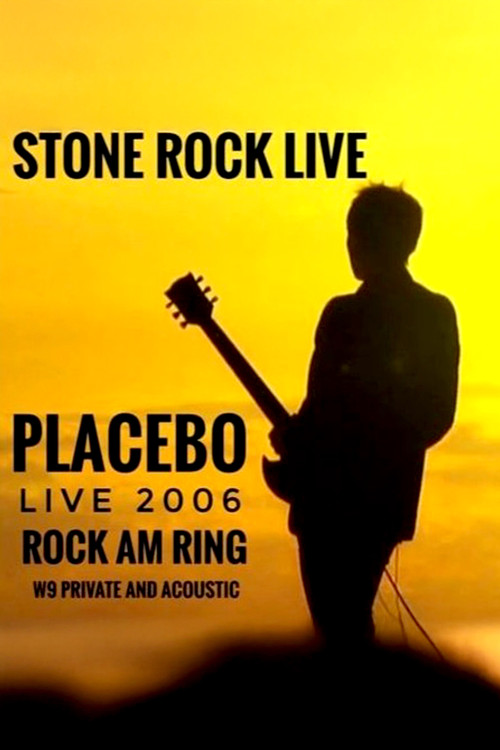 Placebo: Live at Rock AM Ring 2006 (2006) poster