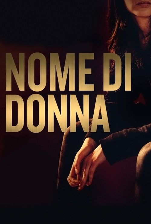 Nome di donna (2018) poster