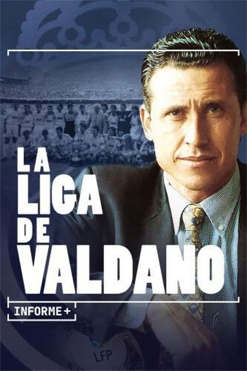 Informe Plus+. La Liga de Valdano (2024) poster
