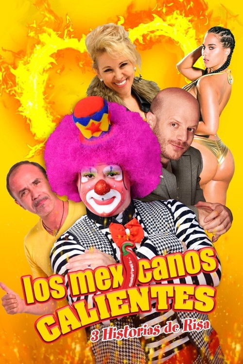 Los mexicanos calientes (2018) poster