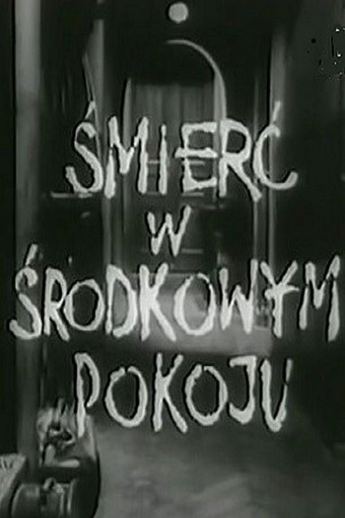 Śmierć w środkowym pokoju (1967) poster