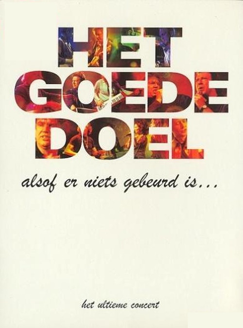 Het Goede Doel: Alsof er niets gebeurd is (2006) poster