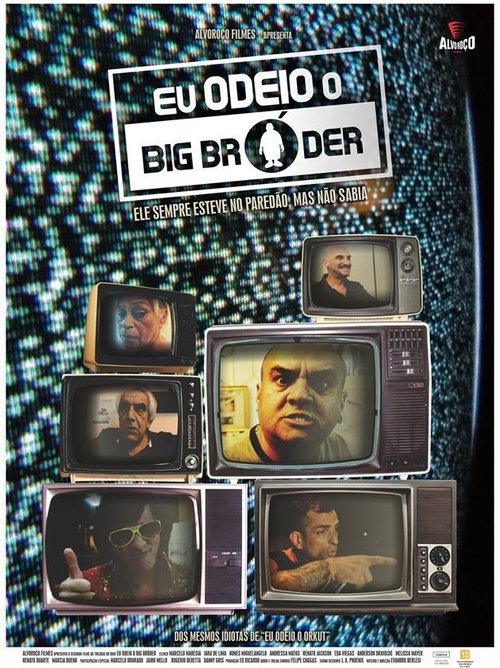 Eu Odeio Big Bróder (2014) poster