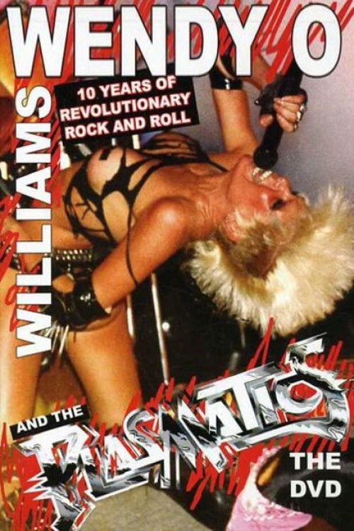 Wendy O. Williams and the Plasmatics - 10 Years of Revolutionary Rock and Roll (2006) poster