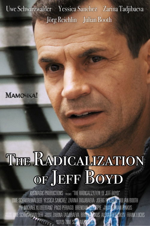 The Radicalization of Jeff Boyd (2017) poster