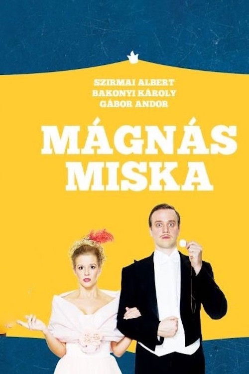 Mágnás Miska (2020) poster
