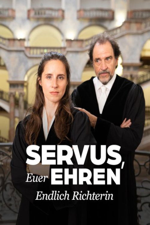 Servus, Euer Ehren - Endlich Richterin (2024) poster