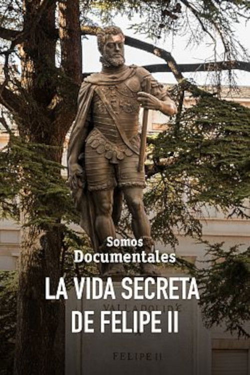 La vida secreta de Felipe II (2019) poster
