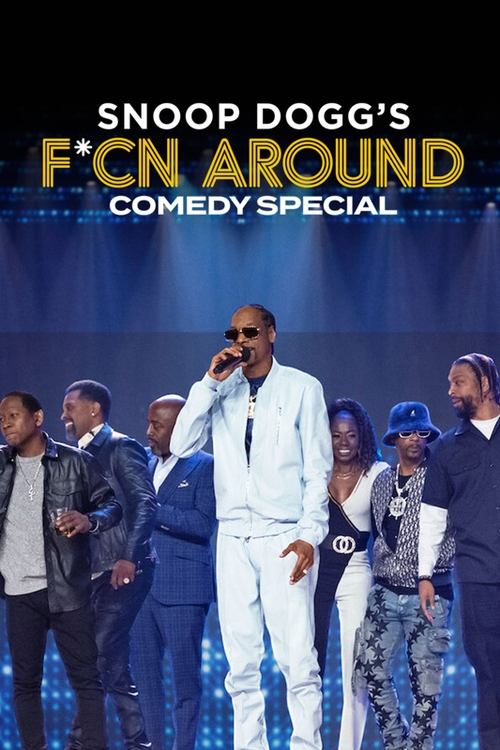 Snoop Dogg's F*cn Around Comedy Special (2022) poster