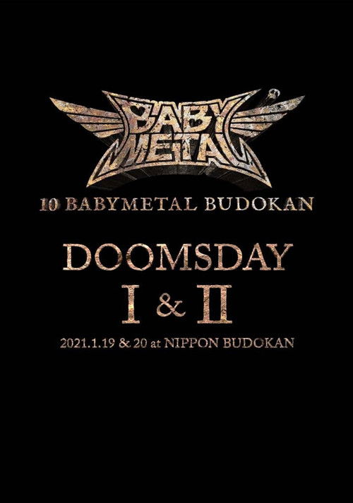 10 BABYMETAL BUDOKAN - DOOMSDAY I & II (2021) poster