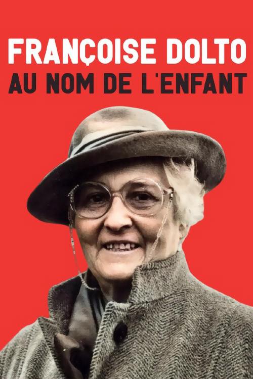 Françoise Dolto, au nom de l'enfant (2019) poster