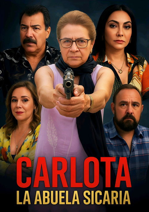 Carlota la abuela sicaria (2025) poster