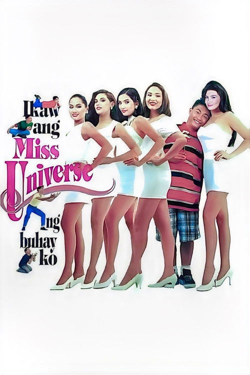 Ikaw ang Miss Universe ng Buhay Ko (1994) poster