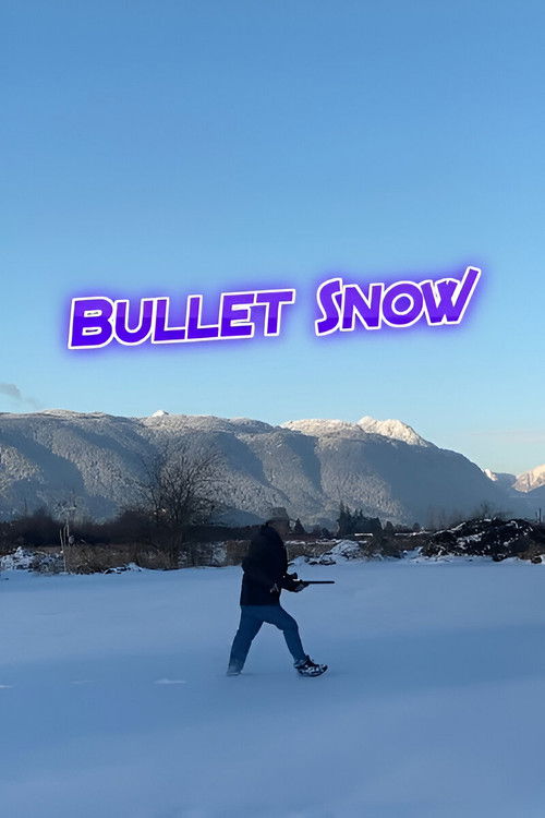 Bullet Snow (2022) poster