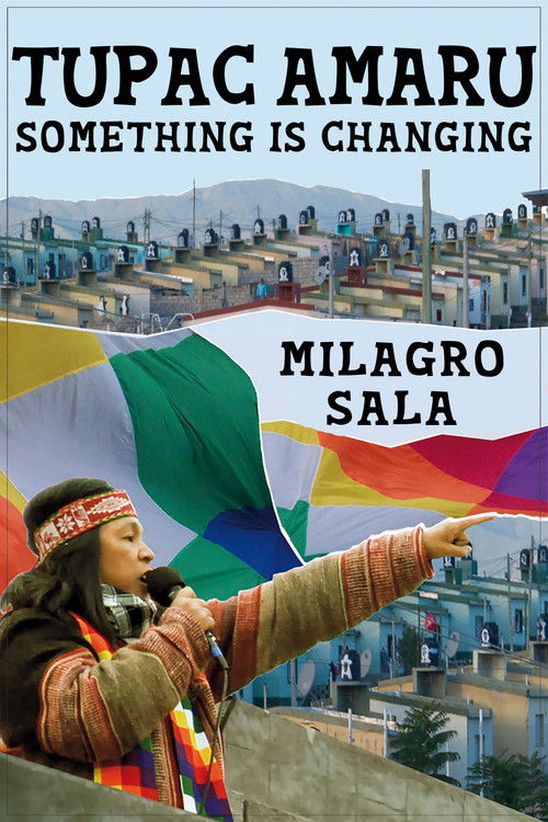 Tupac Amaru, algo está cambiando: something is changing (2012) poster