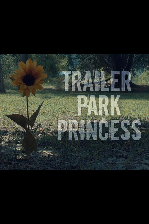 Trailer Park Princess (2019) poster