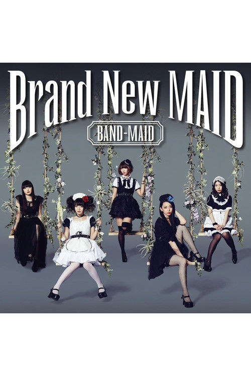 BAND-MAID - Brand-New MAID [Type A Edition] (2016) poster