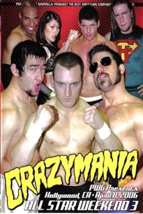 PWG: All Star Weekend 3 - Crazymania - Night One (2006) poster