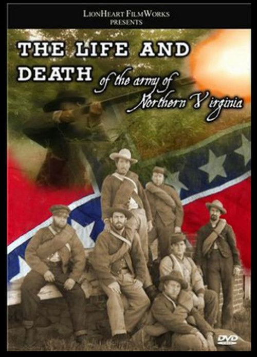 The Life & Death of the Army of Northern Virginia (2008) poster