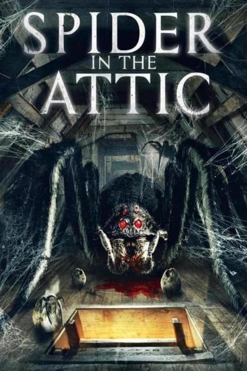 Spider in the Attic (2021) poster
