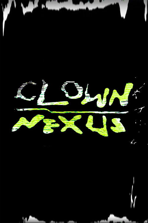 𝐂𝐋𝐎𝐖𝐍 𝐍𝐄𝐗𝐔𝐒 (2024) poster