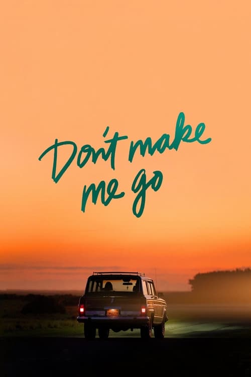 Don't Make Me Go (2022) poster