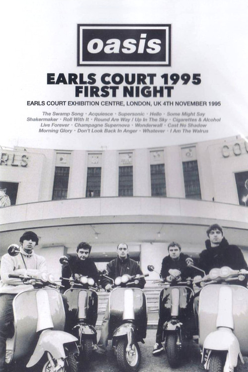 Oasis: First Night Live at Earls Court (1995) poster