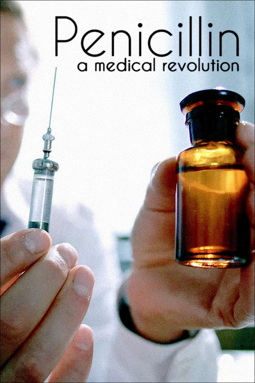 Penicillin: A Medical Revolution (2018) poster