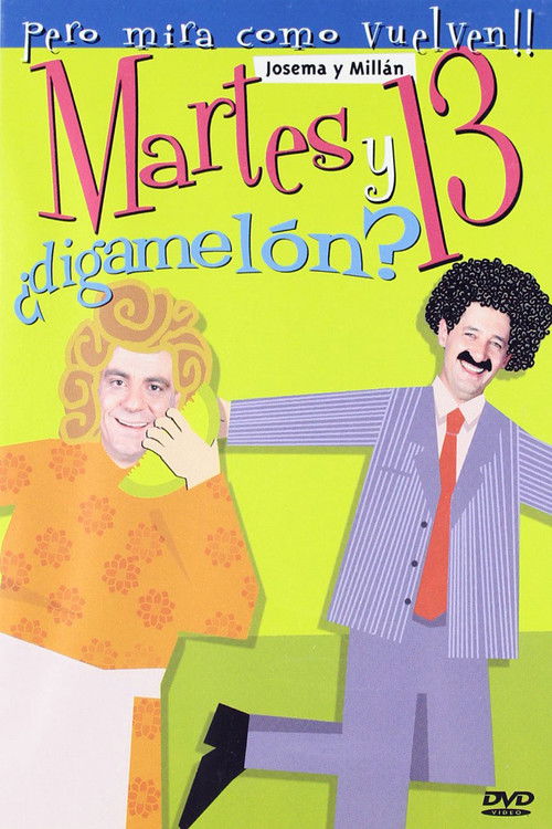 Martes y 13: ¿Digamelón? (2003) poster