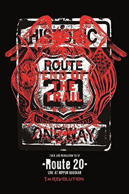 T.M.Revolution - T.M.R. LIVE REVOLUTION'16-'17 -Route 20- LIVE AT NIPPON BUDOKAN (2017) poster