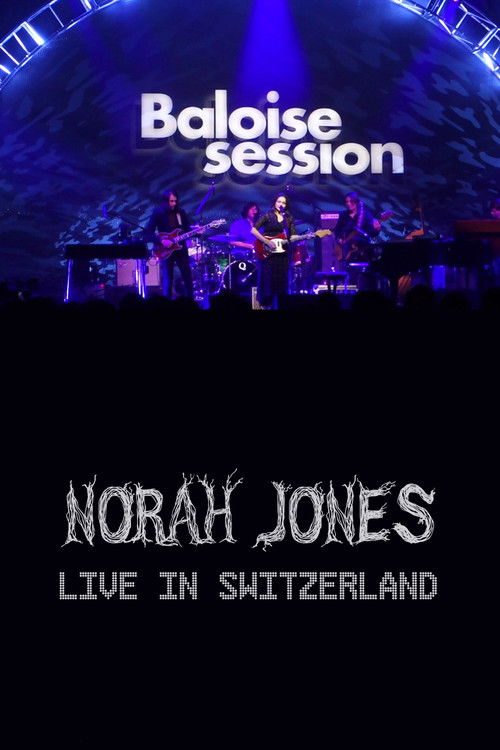 Norah Jones - Baloise Session (2016) poster