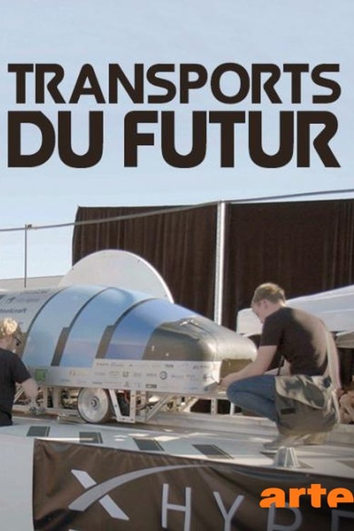 Transports du futur : A la conquête de la vitesse (2018) poster
