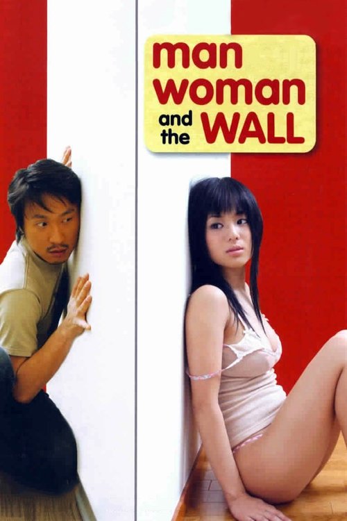 Man, Woman & the Wall (2006) poster