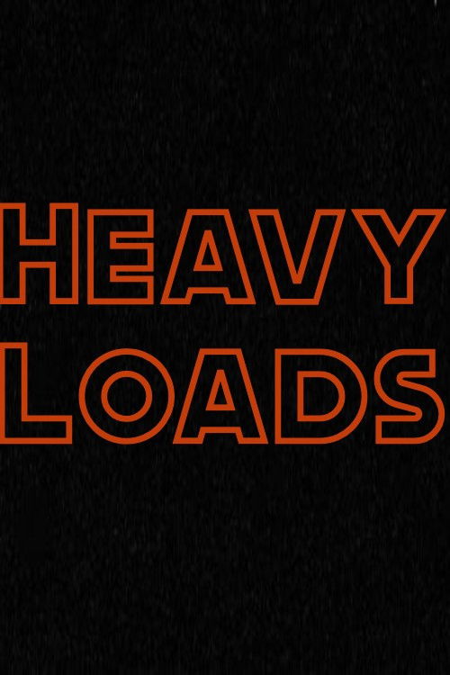Heavy Loads poster