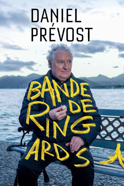 Daniel Prévost : bande de ringards ! (2023) poster