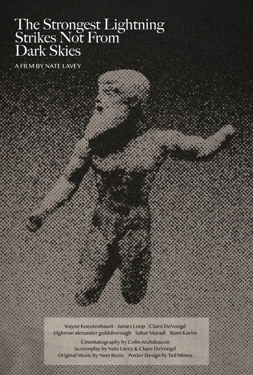 The Strongest Lightning Strikes Not From Dark Skies poster