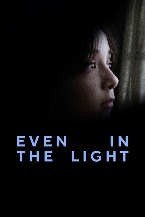 Even in The Light (2025) poster