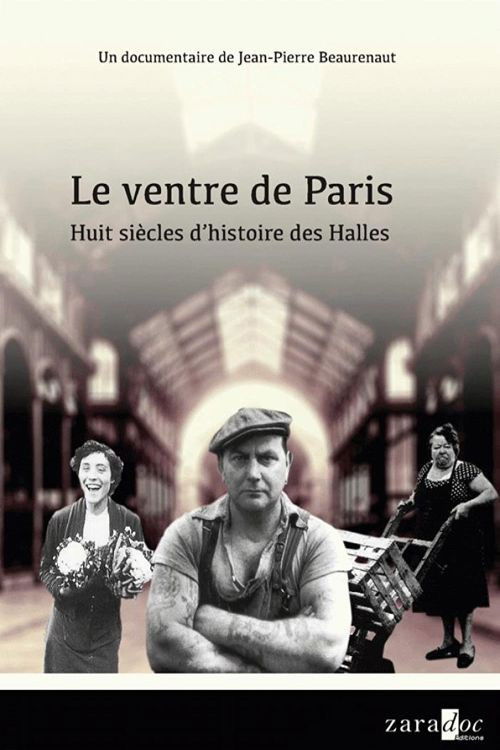 Le Ventre De Paris (2008) poster