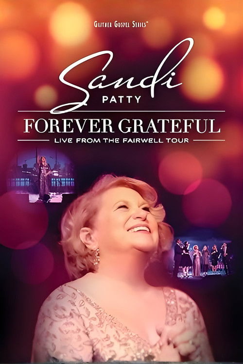 Forever Grateful: Live From The Farewell Tour (2017) poster