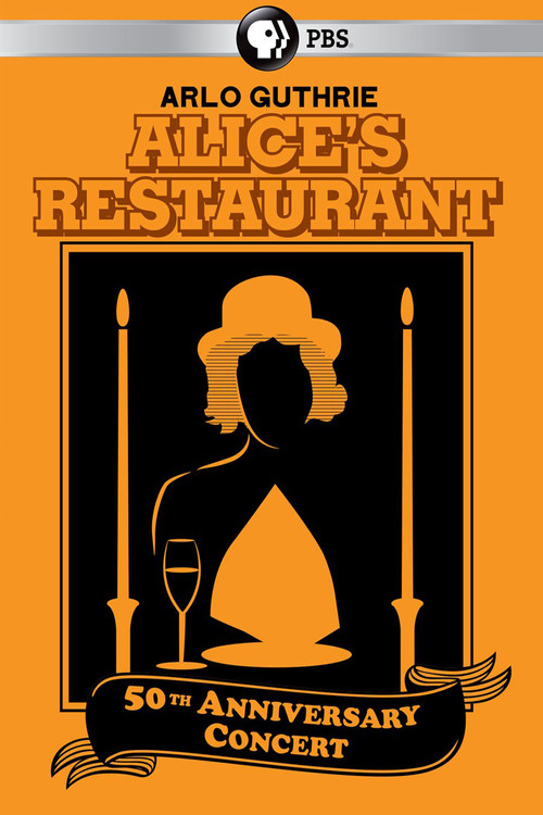 Arlo Guthrie - Alice’s Restaurant 50th Anniversary Concert With Arlo Guthrie (2015) poster
