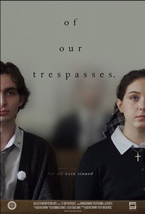 Of Our Trespasses. (2021) poster