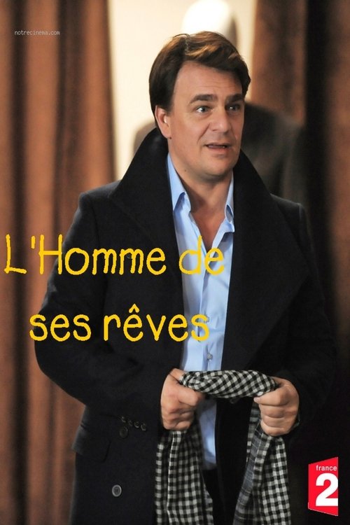 L'Homme de ses rêves (2012) poster