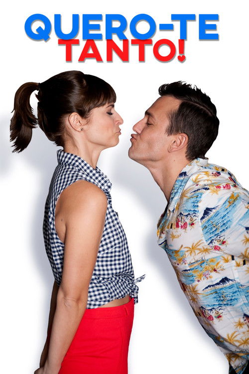 Quero-te Tanto! (2019) poster