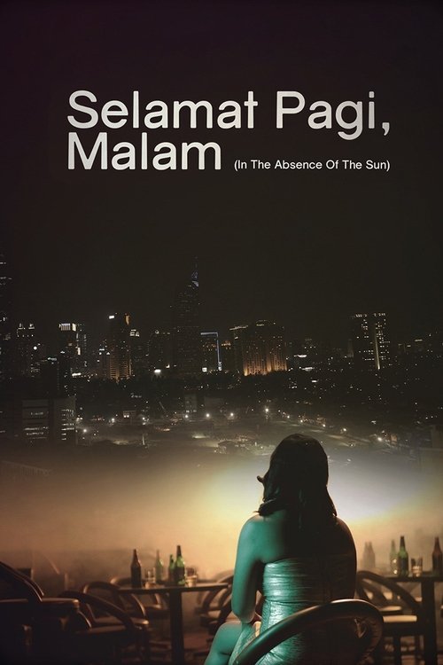 Selamat Pagi, Malam (2014) poster