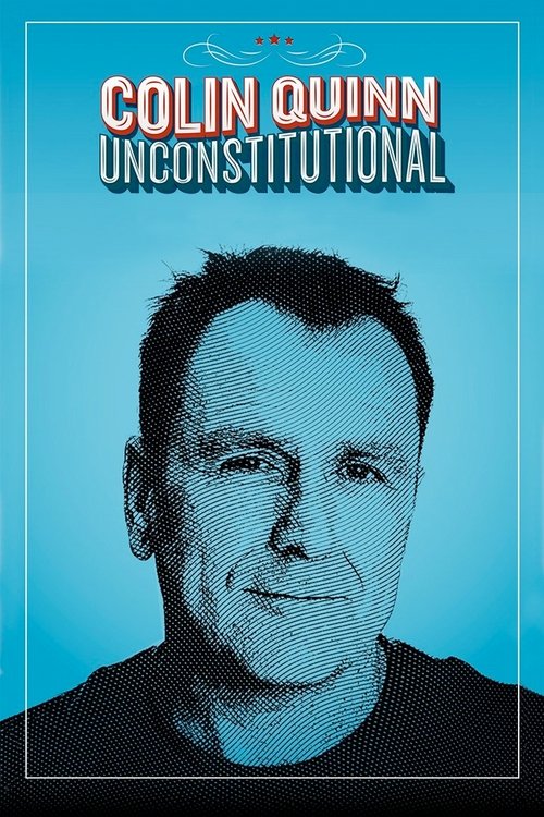 Colin Quinn: Unconstitutional (2015) poster