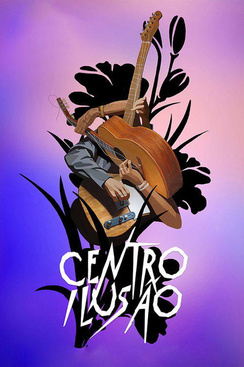 Centro Ilusão (2024) poster