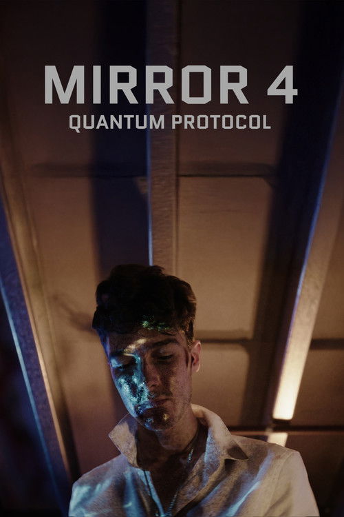 Mirror 4: Quantum Protocol (2025) poster