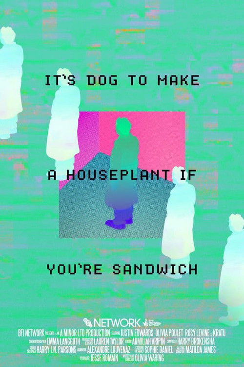 It's Dog to Make A Houseplant If You're Sandwich (2022) poster