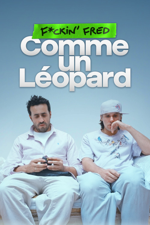 F*ckin' Fred : Comme un Léopard (2025) poster