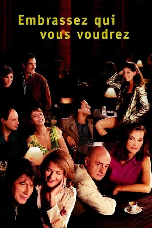 Embrassez qui vous voudrez (2002) poster